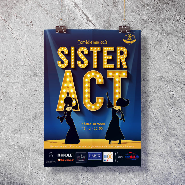 Conception d'une affiche pour la comédie musicale 🎶 Sister Act 🎶 présentée par L’atelier Comédie Musicale d’Endarra sur la scène du théâtre Quintaou.